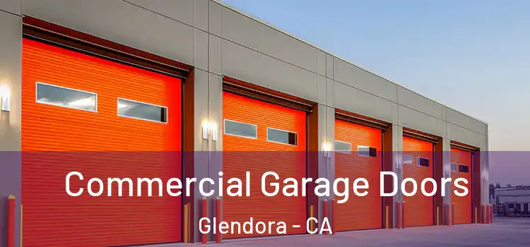  Commercial Garage Doors Glendora - CA