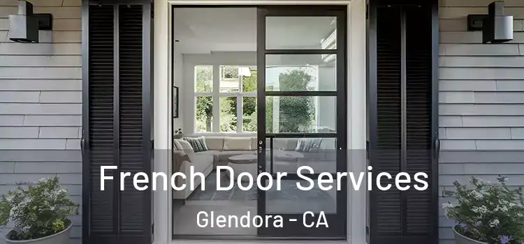 French Door Services Glendora - CA