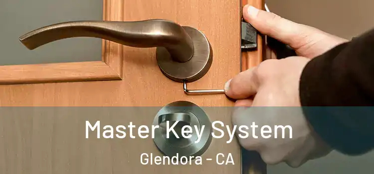 Master Key System Glendora - CA