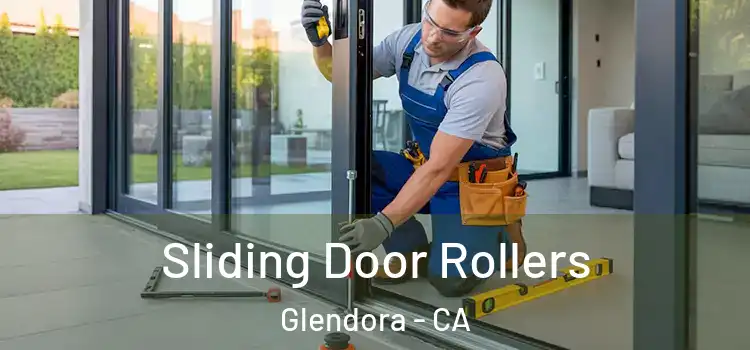 Sliding Door Rollers Glendora - CA